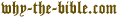 why-the-bible.com
